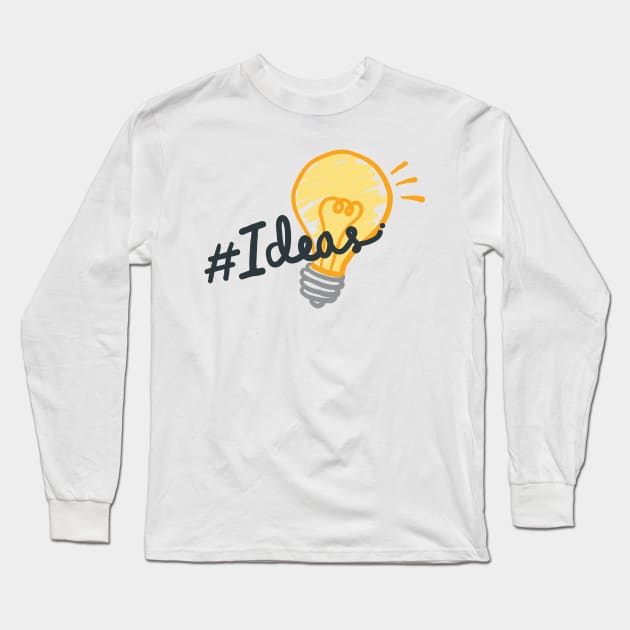 Ideas Long Sleeve T-Shirt by TinPis